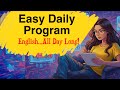 Simple Daily Programme for Beginners | How to Learn English All Day Long | English Podcast