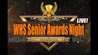WHS Senior Awards Night LIVE!