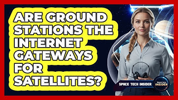 Are Ground Stations the Internet Gateways for Satellites?