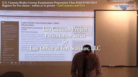 02/06/2018 Customs Broker License Preparation Exam Class Overview