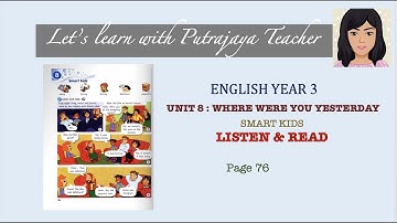 Get Smart Plus 3 Page 76 Module 8: Where were you yesterday ? Smart Kids Listen & Read