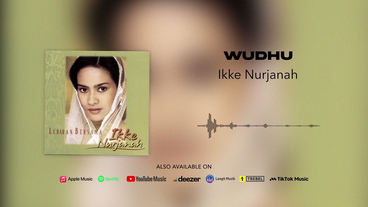 Ikke Nurjanah - Wudhu (Official Audio)