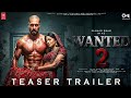 WANTED 2 Teaser Trailer 2026 Salman Khan Ayesha Takia Prabhudeva New Superhit Movie 2025 WANTED 2 Teaser Trailer 2026 Salman Khan Ayesha Takia Prabhudeva New Superhit Movie 2025