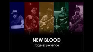 Download Lagu NEW BLOOD  - stage experience MP3