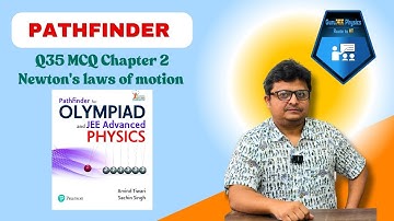 Pathfinder solutions | MCQ Q35 | Chap2 Newton