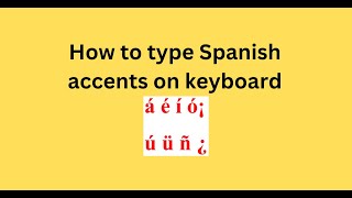 How to type Spanish accents on keyboard screenshot 3