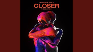 Closer riascode Remix