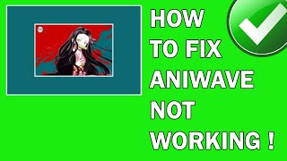 How To Fix Aniwave Not Working 2024