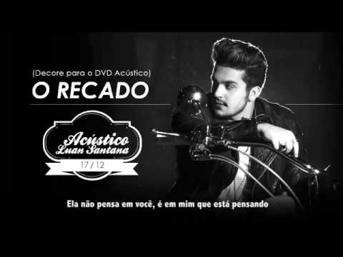 O Recado- Luan Santana Acústico