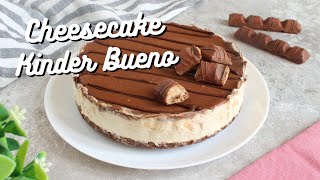 CHEESECAKE KINDER BUENO - Torta fredda senza cottura e senza gelatina - Ricetta facile e golosissima