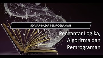 #1 Pengantar Algoritma dan Pemrograman || Dasar Pemrograman