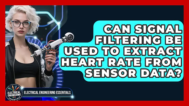Can Signal Filtering Be Used to Extract Heart Rate From Sensor Data?
