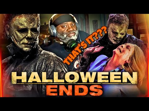 I Watched HALLOWEEN ENDS For The First Time And I Have No Words *MOVIE REACTION*