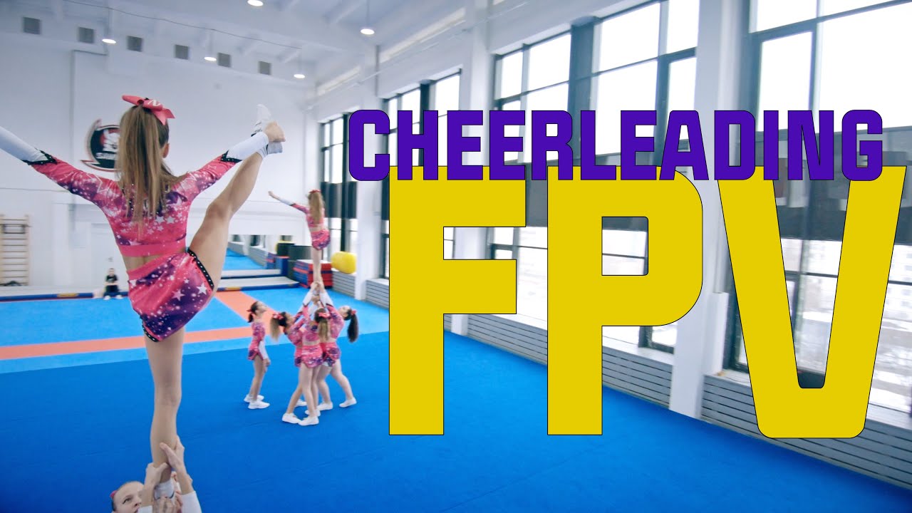 FPV Cheerleading 4K