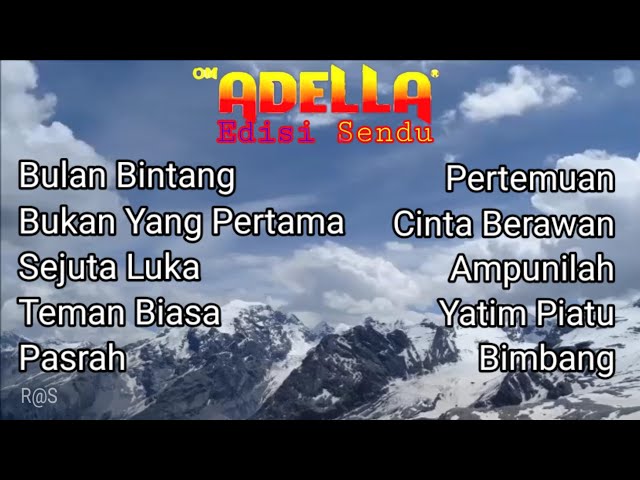 DANGDUT KLASIK OM ADELLA EDISI SENDU || VOL 1 class=