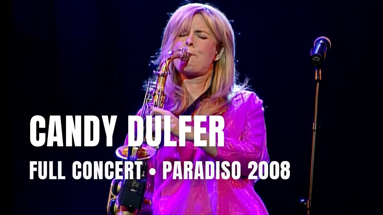 Candy Dulfer - Full Concert | Live at Paradiso Amsterdam 2008