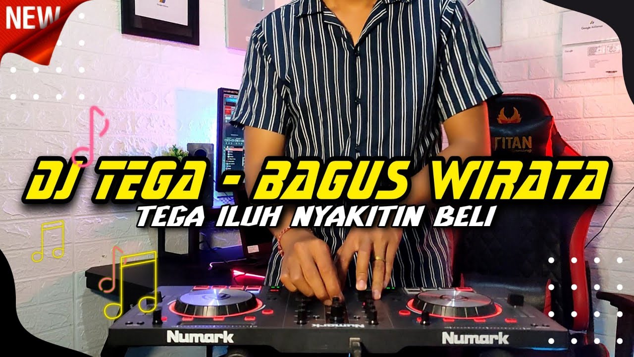 DJ Tega - Bagus Wirata Terbaru || Tega Iluh Nyakitin Beli || Rean Fvnky