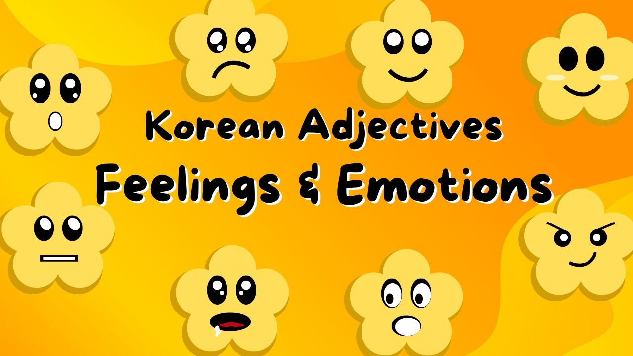 Korean Adjectives for Feelings & Emotions