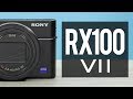 Sony RX100 VII | Watch Before You Buy