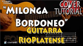 Milonga Bordoneo - Guitarra RioPlatense Cover/Tutorial Guitarra