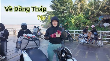 Hành Trình Mấy Chị Em Chạy Xe Về Đồng Tháp | Tập 1