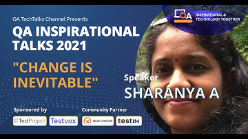 "Change is Inevitable" by Sharanya A  | QA INSPIRATIONAL TALKS 2021