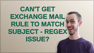 Can't get Exchange mail rule to match subject - regex issue?