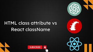 HTML class attribute vs React className