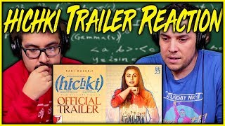 Hichki Official Trailer Reaction Video | Rani Mukerji | Sidharth Malhotra | Review | Discussion