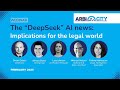 The DeepSeek AI News: Implications for the Legal World (Webinar)