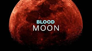 Why the Moon Turns Blood Red