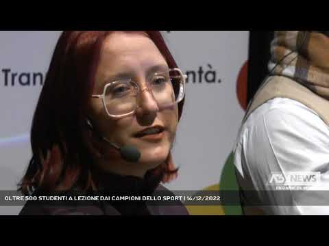 OLTRE 500 STUDENTI A LEZIONE DAI CAMPIONI DELLO SPORT | 14/12/2022