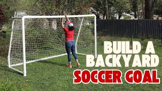 Build a Backyard Soccer Goal - STEP BY STEP! - Thrift Diving