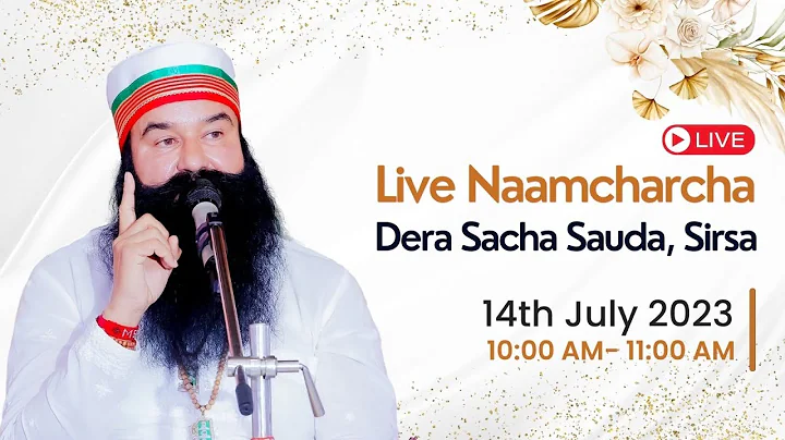 Sirsa | 14 July 2023 | Live Naamcharcha | Shah Satnam Ji Dham