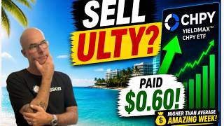 Weekly Passive Income EXPLODED — CHPY vs ULTY Decision Time