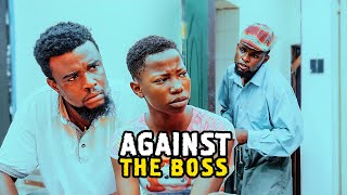 Against The Boss - Mark Angel Comedy (Emanuella)