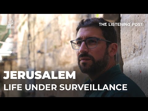 Inside Israel?s surveillance machine | The Listening Post
