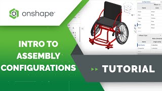 Intro to Assembly Configurations in Onshape