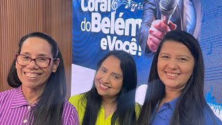 Rádio Fm 88.7 e no canal coral do Belém e você . Part. Sofia Cardoso, Karen Lima e Patrícia Varandy 