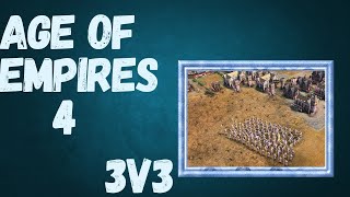 Age of Empires 4  3v3 No Commentary | Multiplayer Gameplay
