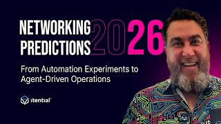 Networking Predictions in 2026: From Automation Experiments to Agent-Driven Operations