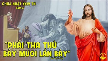 LỜI CHÚA NGÀY 17 - 9 CHÚA NHẬT 24 THƯỜNG NIÊN - PM.CAO HUY HOÀNG, ĐỨC TRỌNG