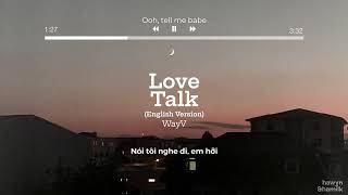 • VIETSUB • WayV 'Love Talk (English Version)' Lyrics | Hawyn & Hamilk