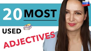 20 MOST USED Russian ADJECTIVES