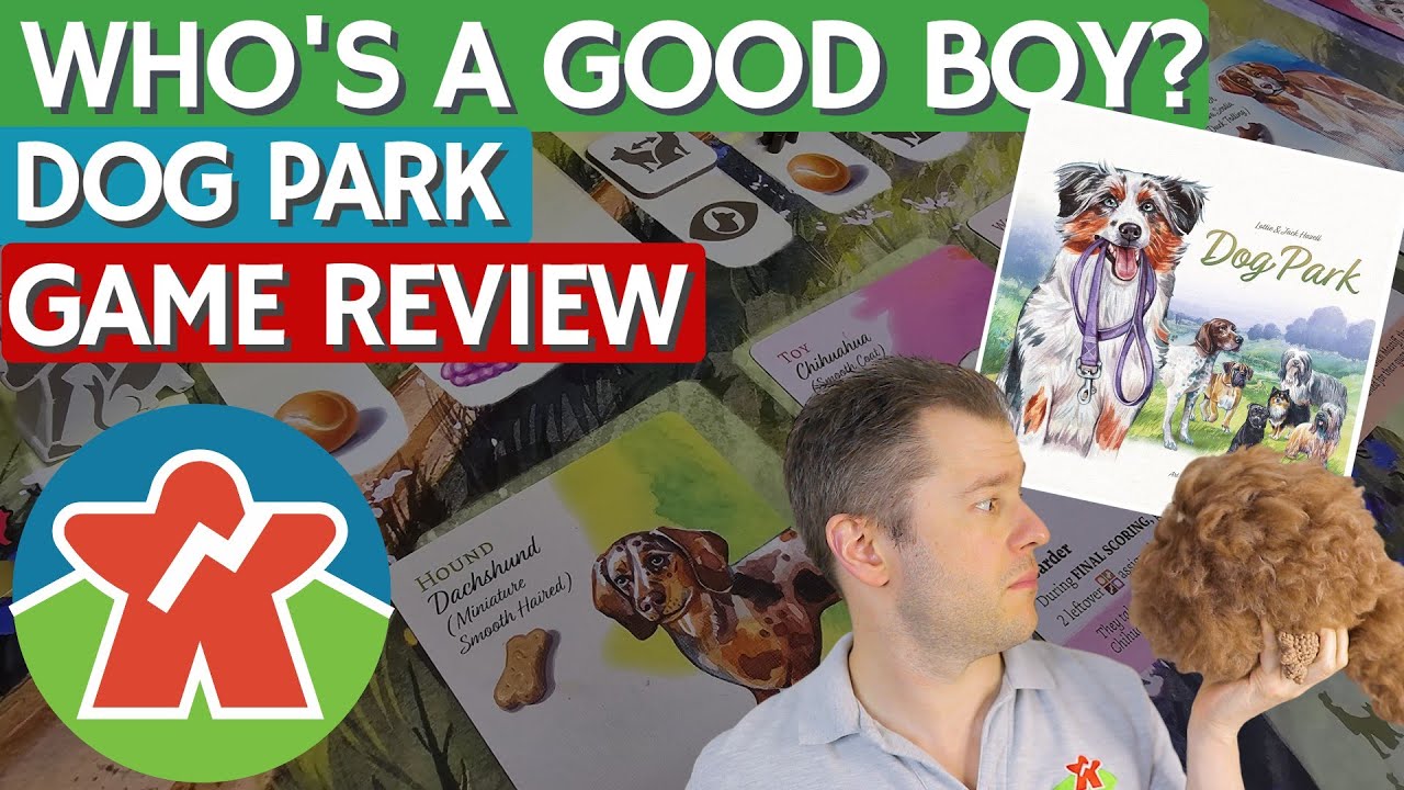 Dog Park Board Game Review Who's A Good Boy? YouTube