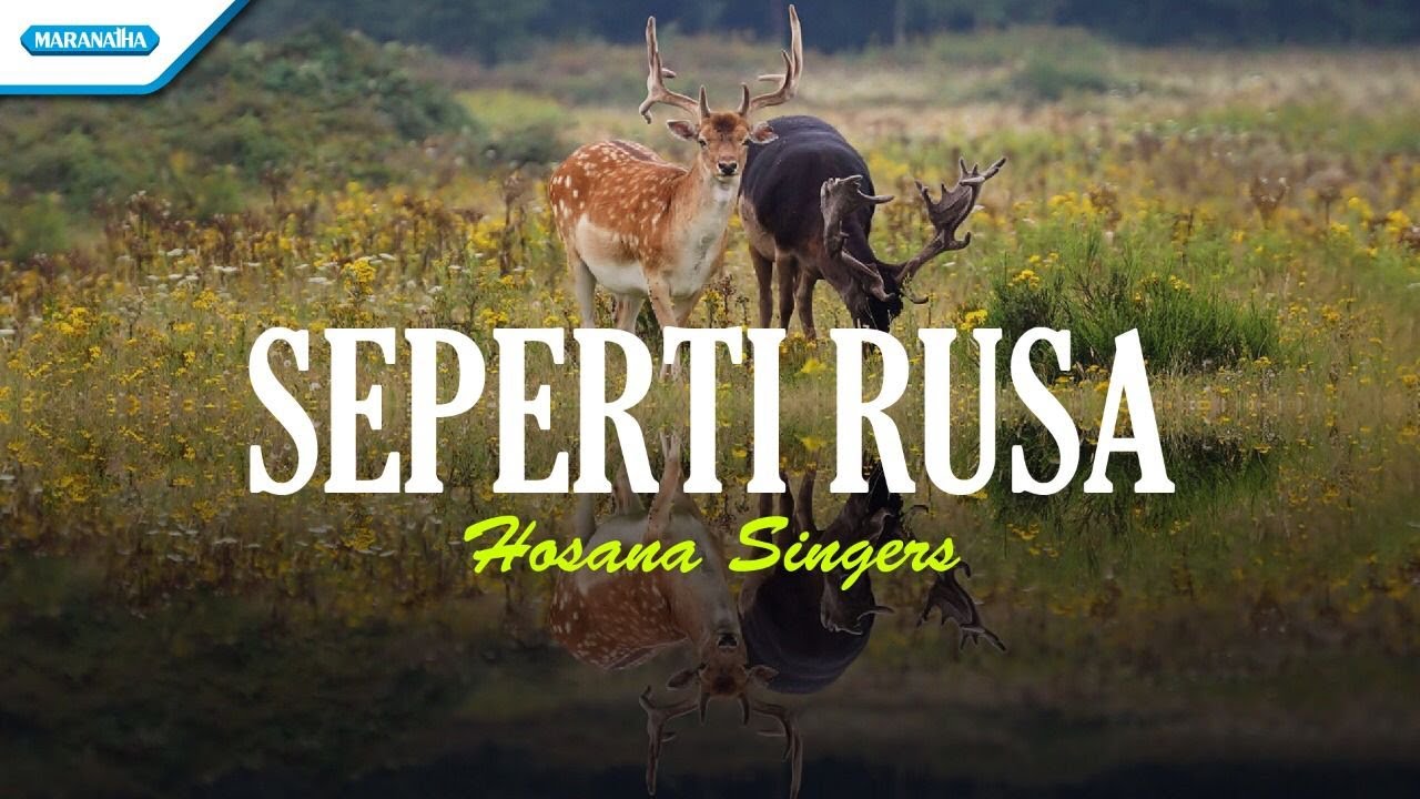 Seperti Rusa - Hosana Singers (Official lyric video)