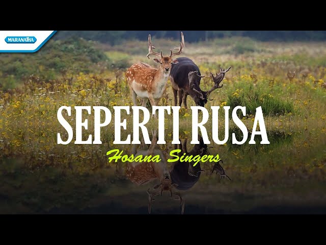 Seperti Rusa - Hosana Singers (with lyric) class=