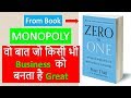 Monopoly- वो बात जो किसी भी Business को बनता है Great I Book Review- Zero to One Part 2