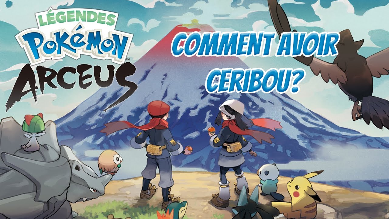 Comment avoir Ceribou / Ceriflor? - Légendes Pokémon Arcéus