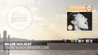 Billie Holiday - There Is No Greater Love (1947)